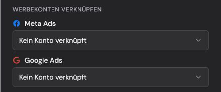 Formular Neuer Kunde mit Meta-Ads- und Google-Ads-Auswahl ohne verknüpfte Konten.